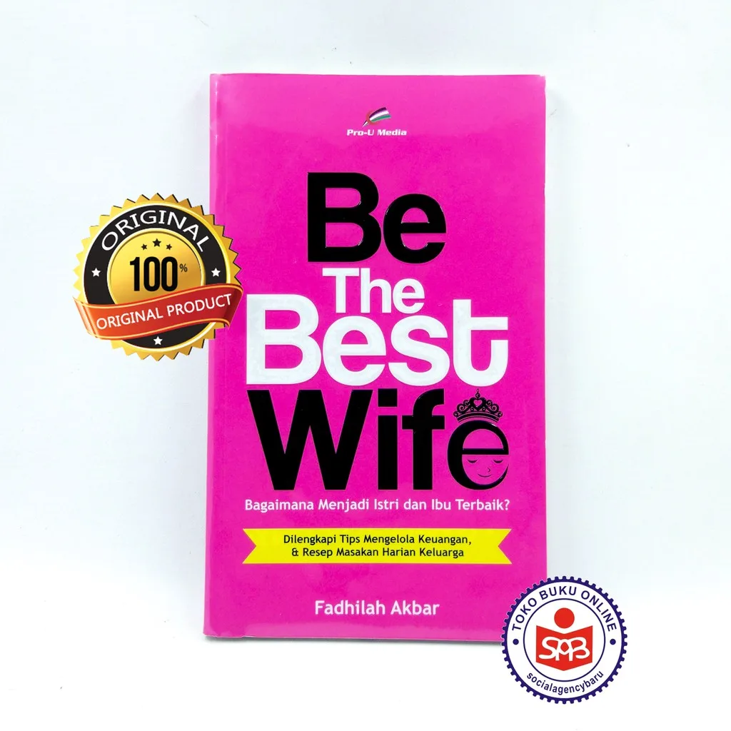 Be The Best wife Bagaimana Menjadi Istri Dan Ibu Terbaik - Fadhilah Akbar