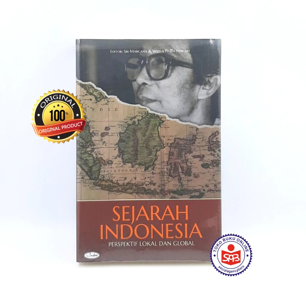 Sejarah Indonesia Prespektif Lokal dan Global - Sri Margana