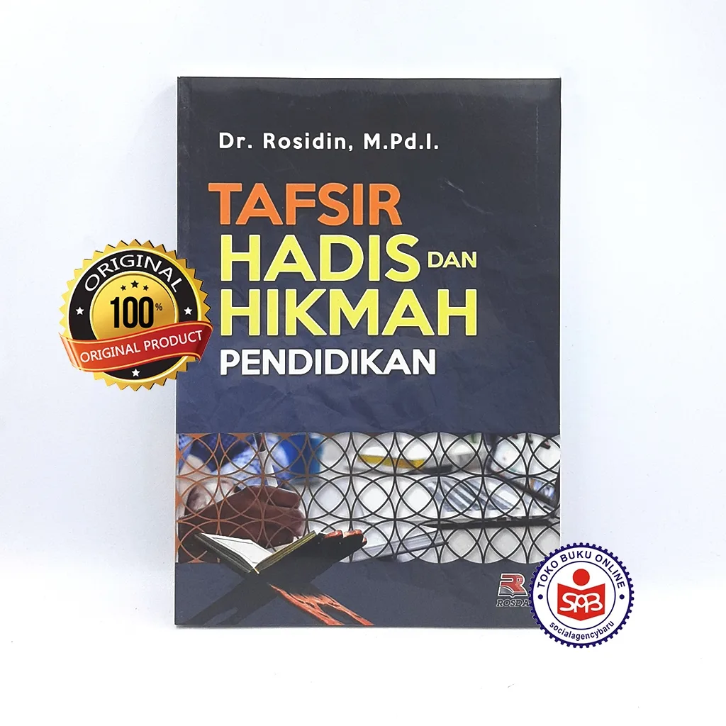 Tafsir Hadis dan Hikmah Pendidikan - Rosidin