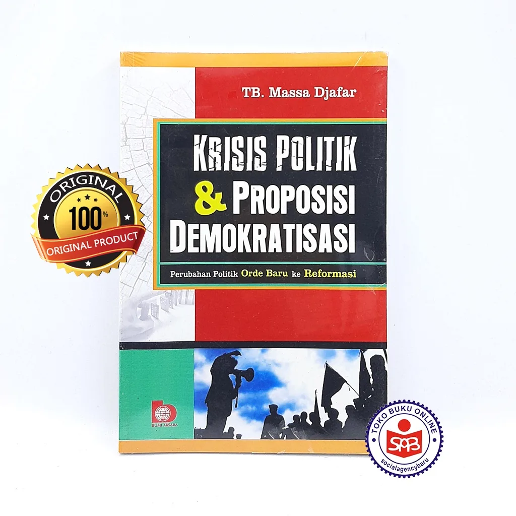 Krisis Politik & Proposisi Demokratisasi - TB Massa Djafar