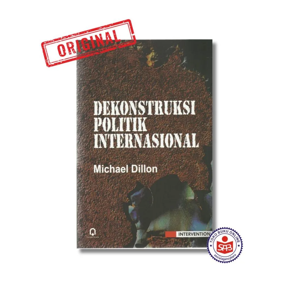 Dekonstruksi Politik Internasional - Michael Dillon