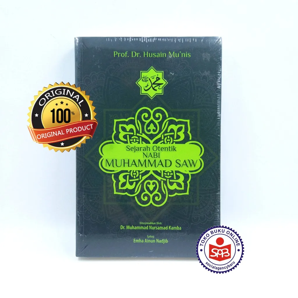 Sejarah Otentik Nabi Muhammad SAW - Husain Munis