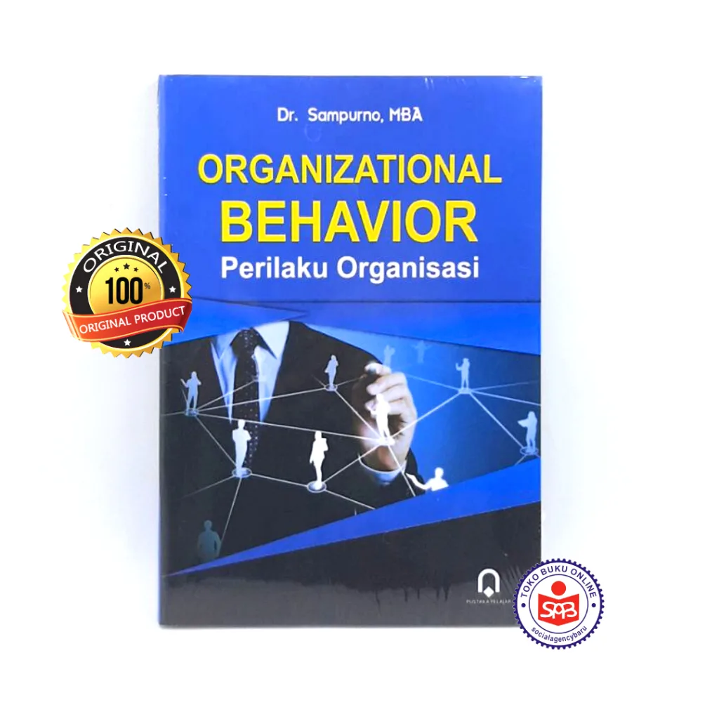 Organizational Behavior Perilaku Organisasi - Sampurno