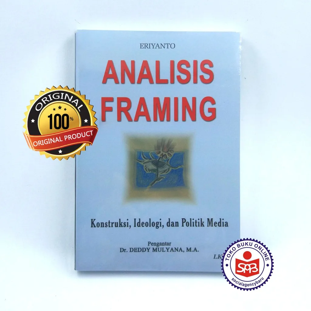 Analisis Framing Media Ideologi Politik Eriyanto