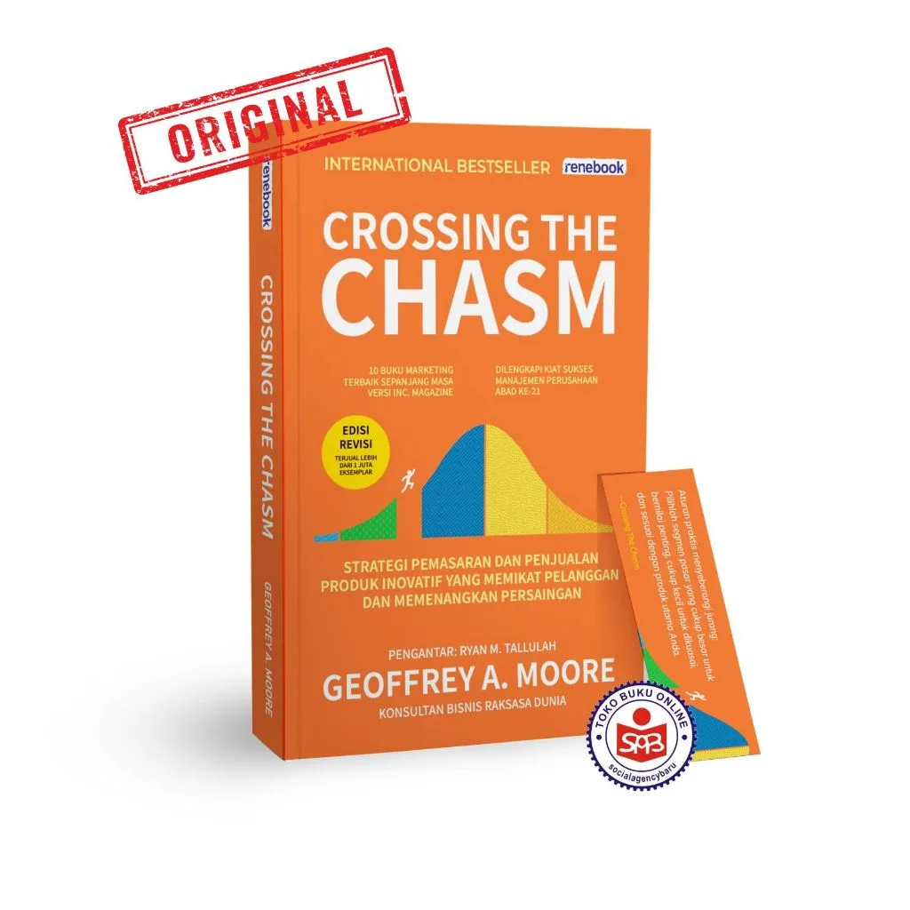 Crossing the Chasm - Strategi Pemasaran dan Penjualan Produk Inovatif - Geoffrey A. Moore