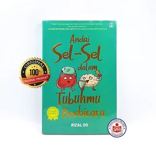 Andai Sel Sel dalam Tubuhmu Berbicara - Rizal Do