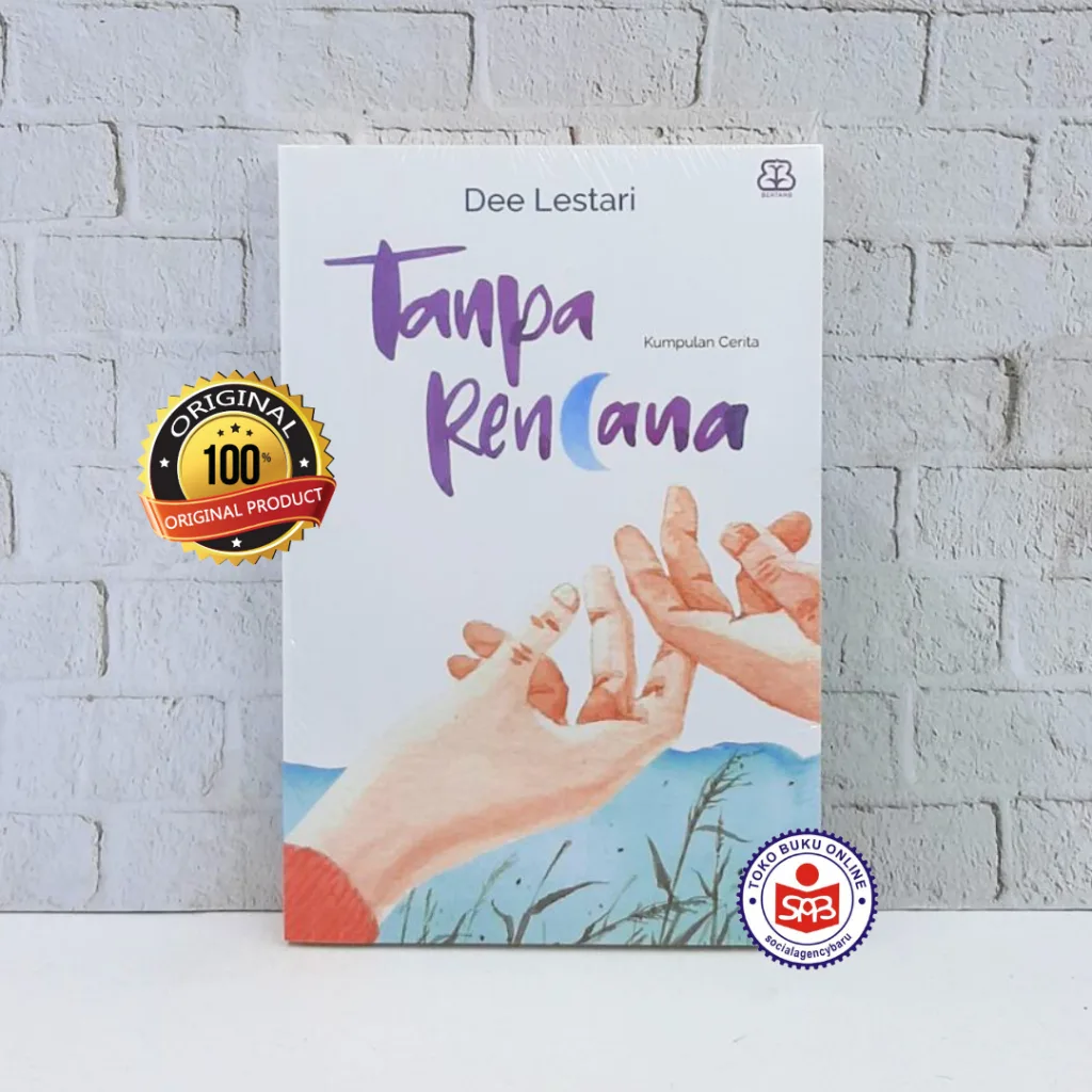 Tanpa Rencana - Dee Lestari