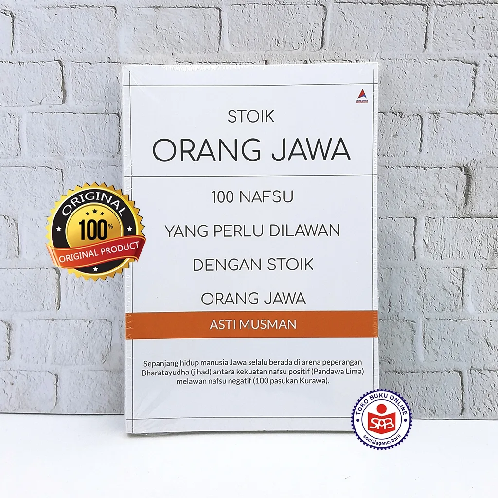 STOIK ORANG JAWA 100 Nafsu Yang Perlu Dilawan - Asti Musman
