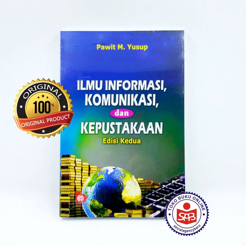 Ilmu Informasi Komunikasi Dan Kepustakaan - Pawit M. Yusuf