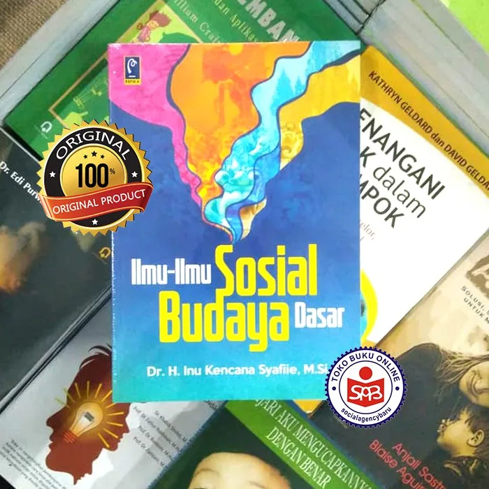 Ilmu Ilmu Sosial Budaya Dasar - Inu Kencana Syafiie