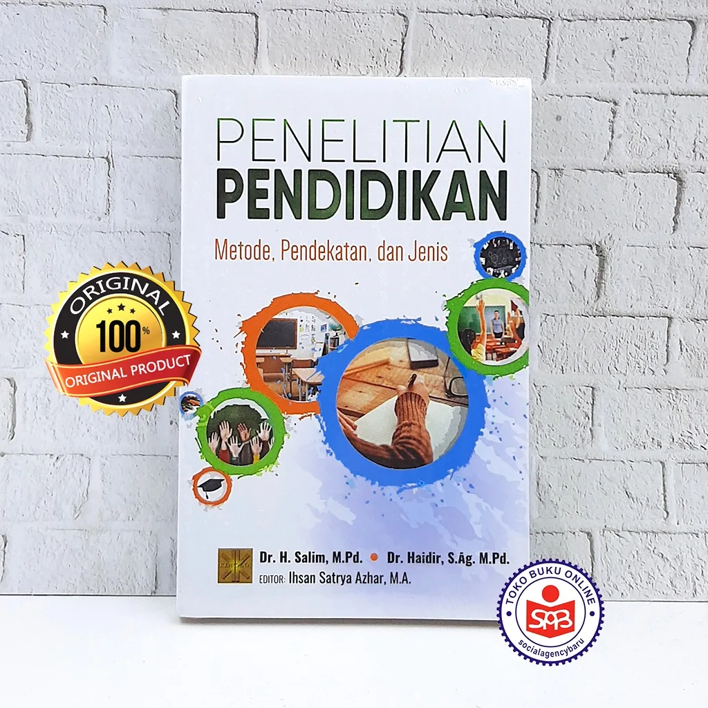 Penelitian Pendidikan Metode Pendekatan dan Jenis - Salim