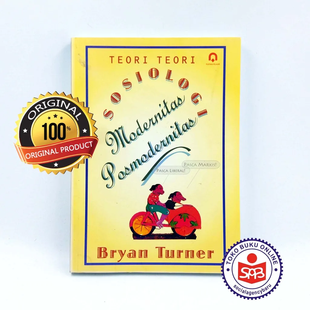 Teori Teori Sosiologi Modernitas Postmodernitas - Bryan Turner
