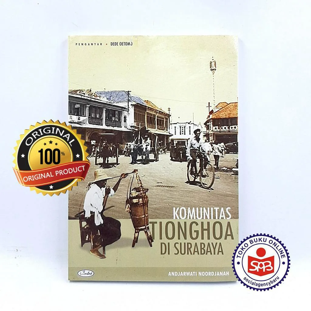 Komunitas Tionghoa di Surabaya - Andjarwati Noordjanah