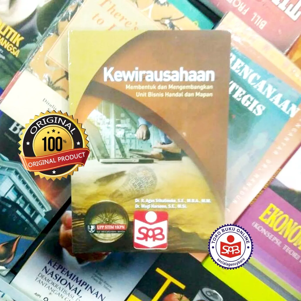 Kewirausahaan Membentuk dan Mengembangkan - Agus Trihatmoko