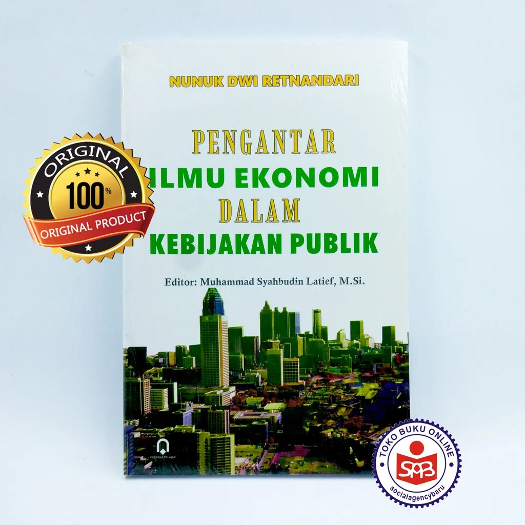 Pengantar Ilmu Ekonomi Dalam Kebijakan Publik - Nunuk Dwi