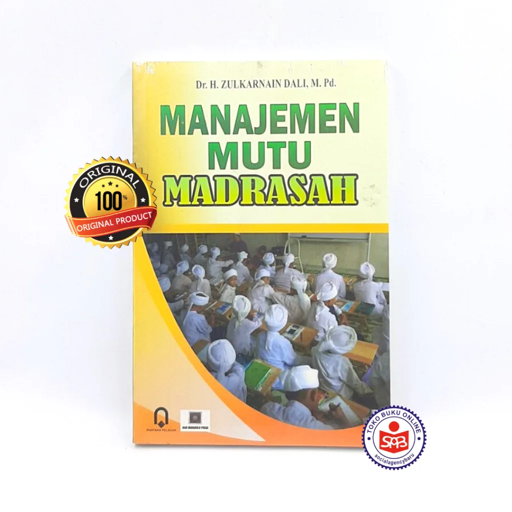 Manajemen Mutu Madrasah - Zulkarnain Dali