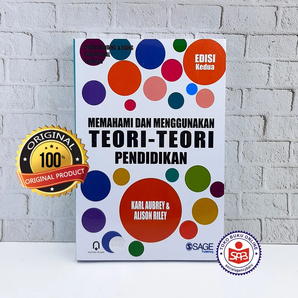 Memahami dan Menggunakan Teori Teori Pendidikan - Karl Aubrey
