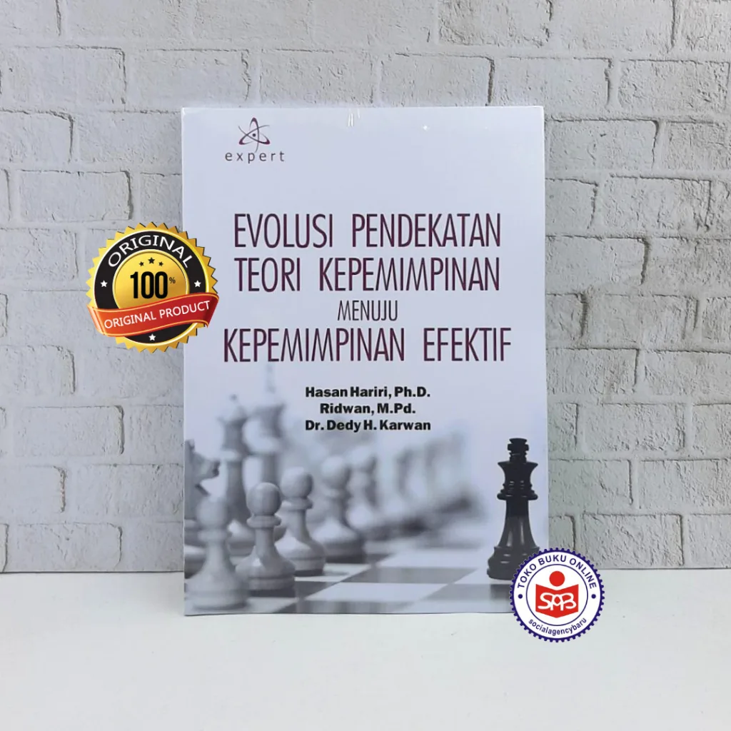 Evolusi Pendekatan Teori Kepemimpinan Menuju Kepemimpinan Efektif - Hasan Hariri