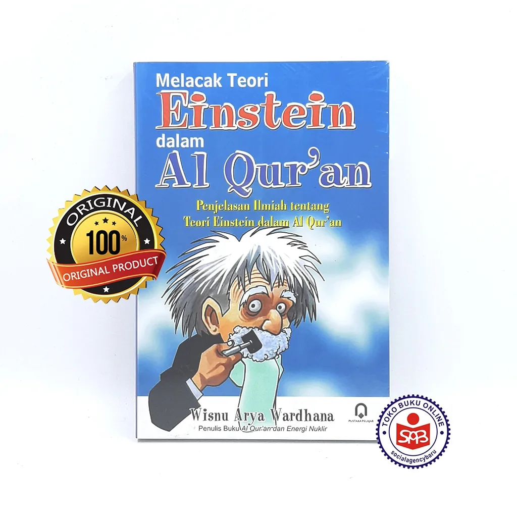 Melacak Teori Einstein Dalam Al Quran - Wisnu Arya Wardhana
