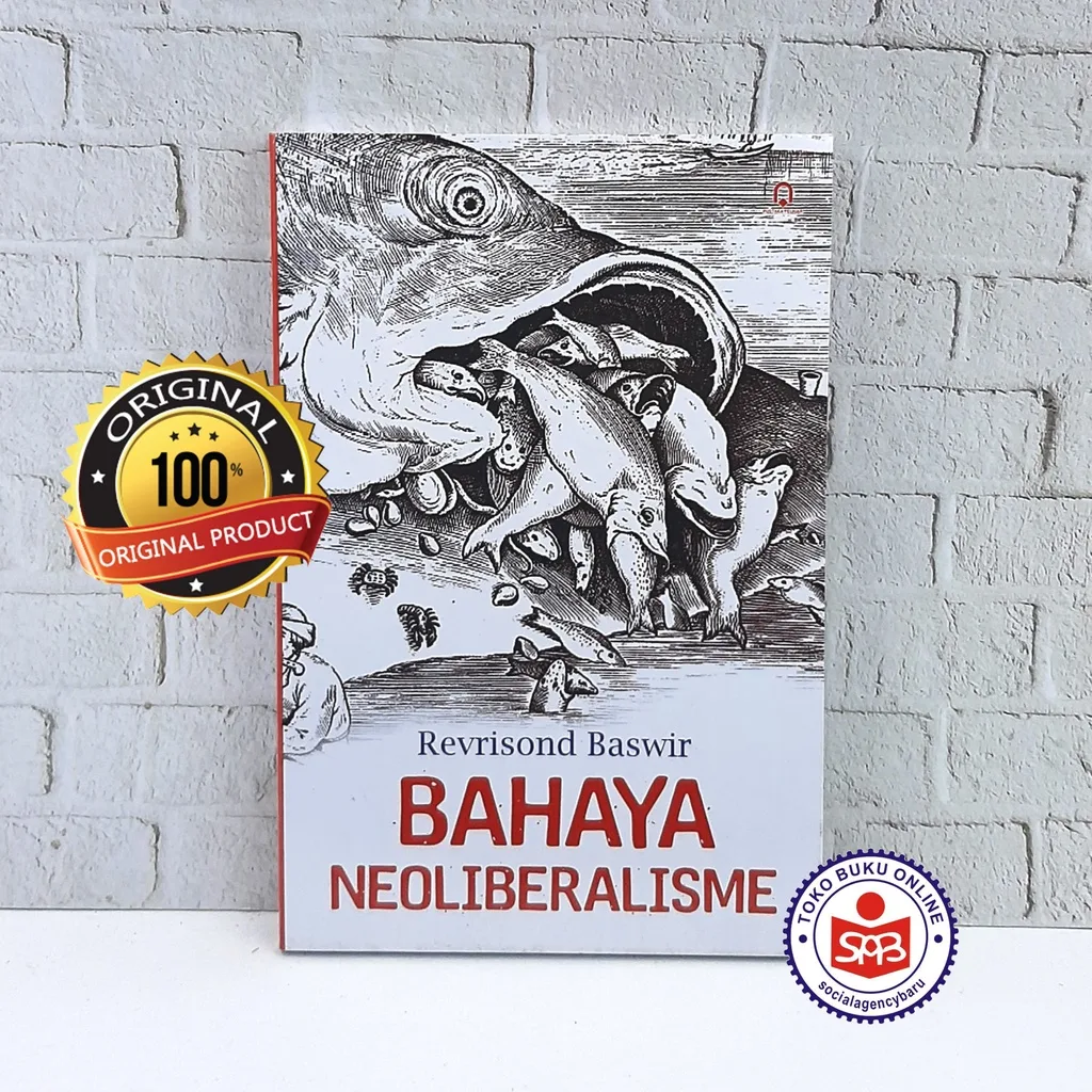 Bahaya Neoliberalisme - Revrisond Baswir