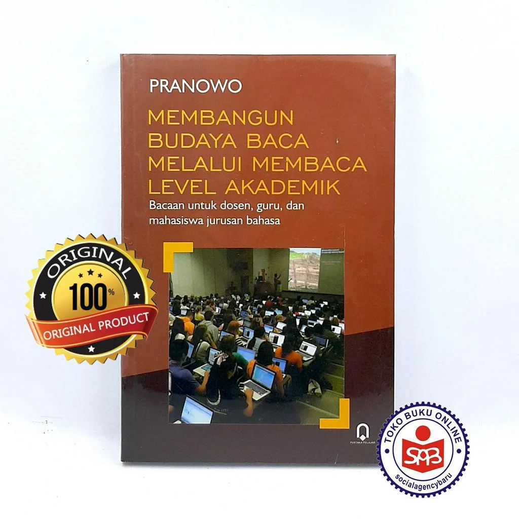 Membangun Budaya Baca Melalui Membaca Level Akademik - Pranowo