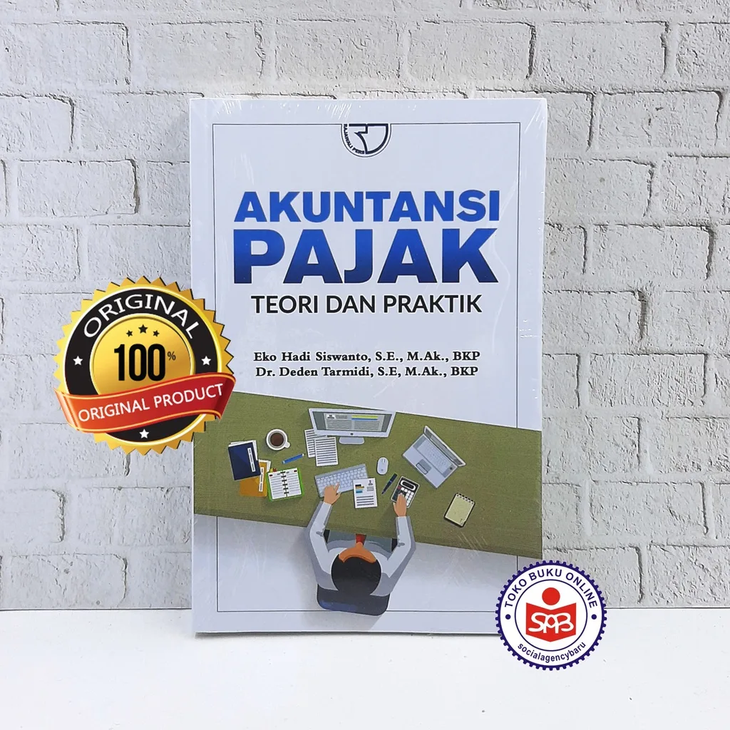 Akuntansi Pajak Teori dan Praktik - Eko Hadi Siswanto