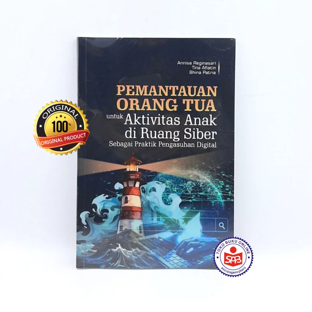 Pemantauan Orang Tua Untuk Aktivitas Anak di Ruang Siber - Annisa Reginasari