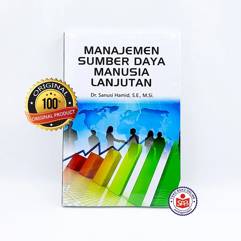 Manajemen Sumber Daya Manusia Lanjutan - Sanusi Hamid