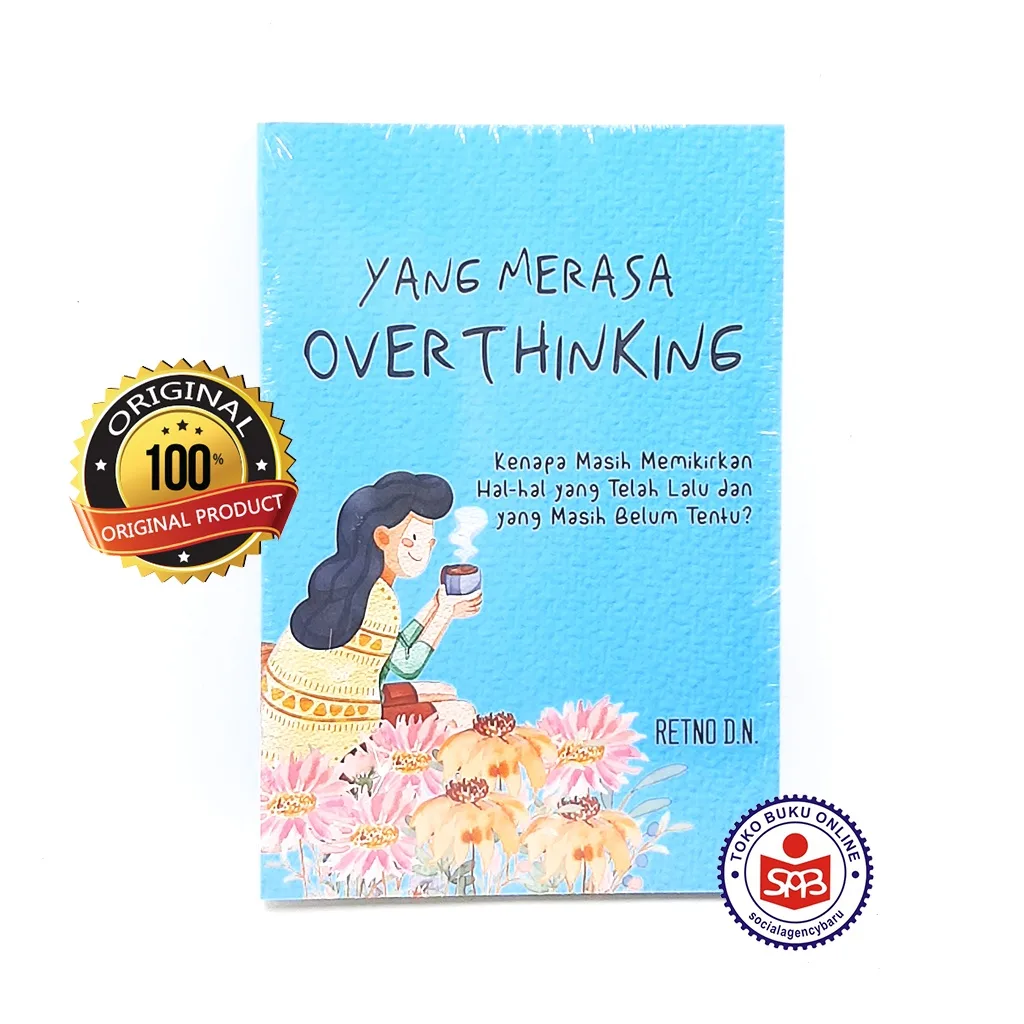 Yang Merasa Overthinking - Retno D.N.