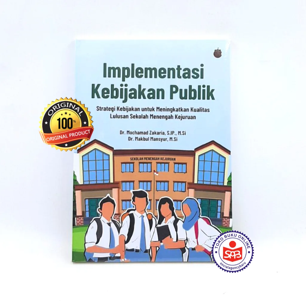 Implementasi Kebijakan Publik - Mochamad Zakaria