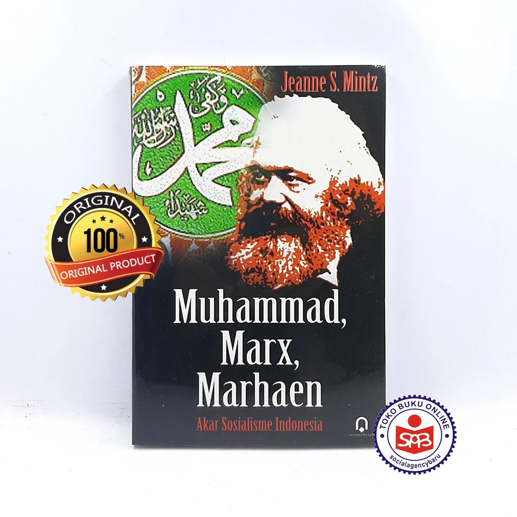 Muhammad, Marx, Marhaen Akar Sosialisme Indonesia - Jeanne S. Mintz