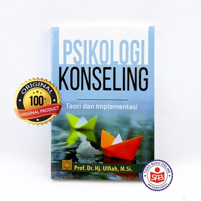 Psikologi Konseling Teori dan Implementasi - Ulfiah