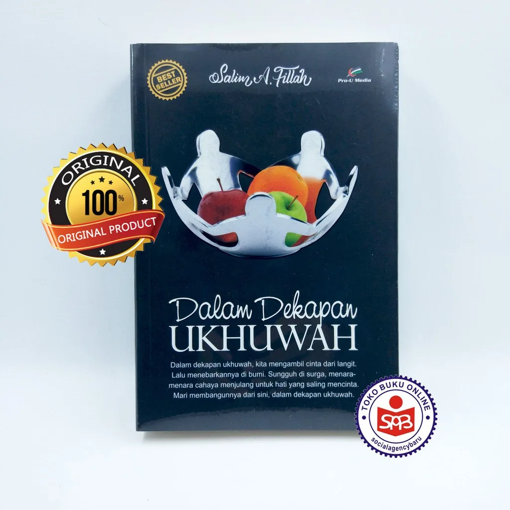 Dalam Dekapan Ukhuwah - Salim A. Fillah