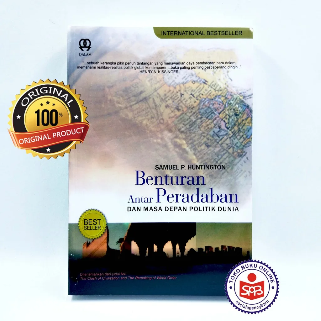Benturan Antar Peradaban Dan Masa Depan Politik Dunia - Samuel P Hutington