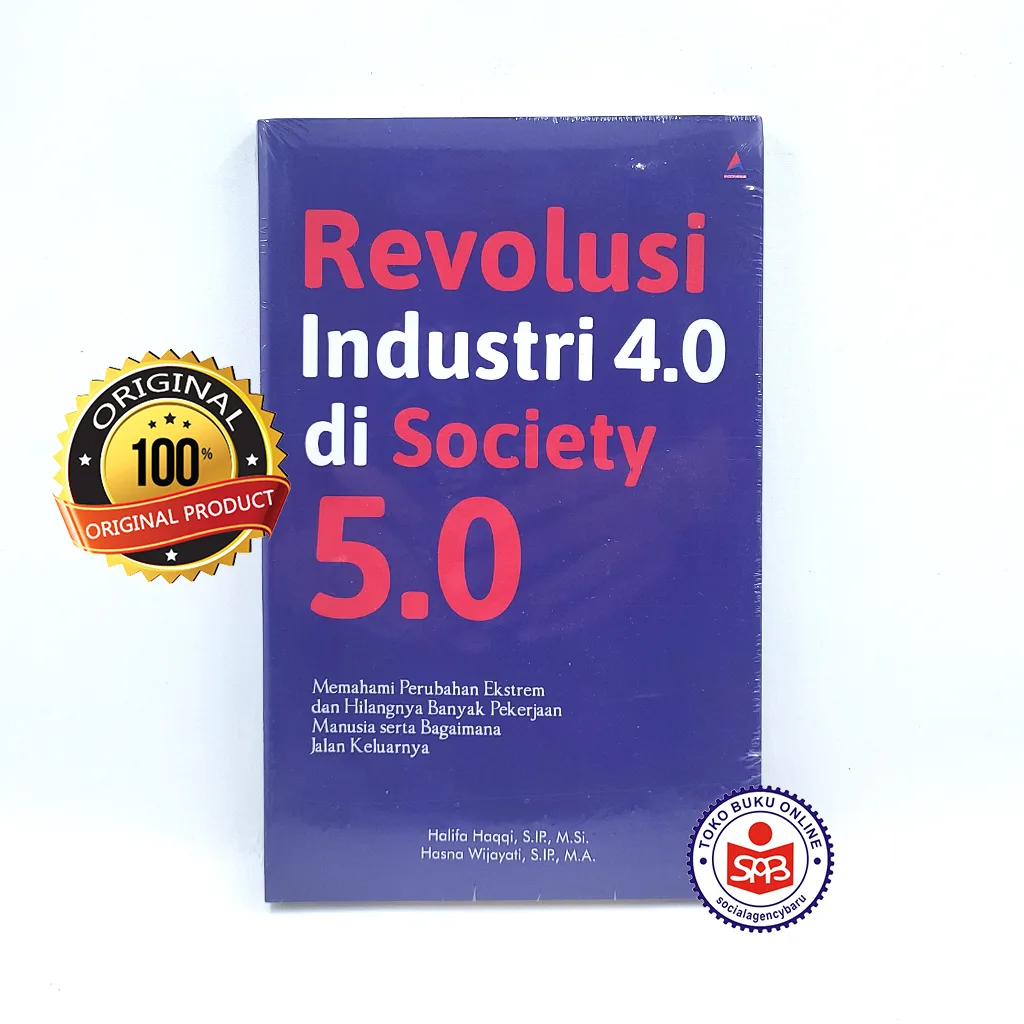 Revolusi Industri 4.0 di Society 5.0 - Halifa Haqqi