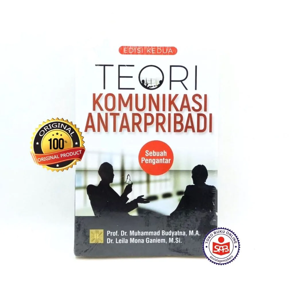 Teori Komunikasi Antarpribadi Sebuah Pengantar Edisi Kedua - Muhammad Budyatna