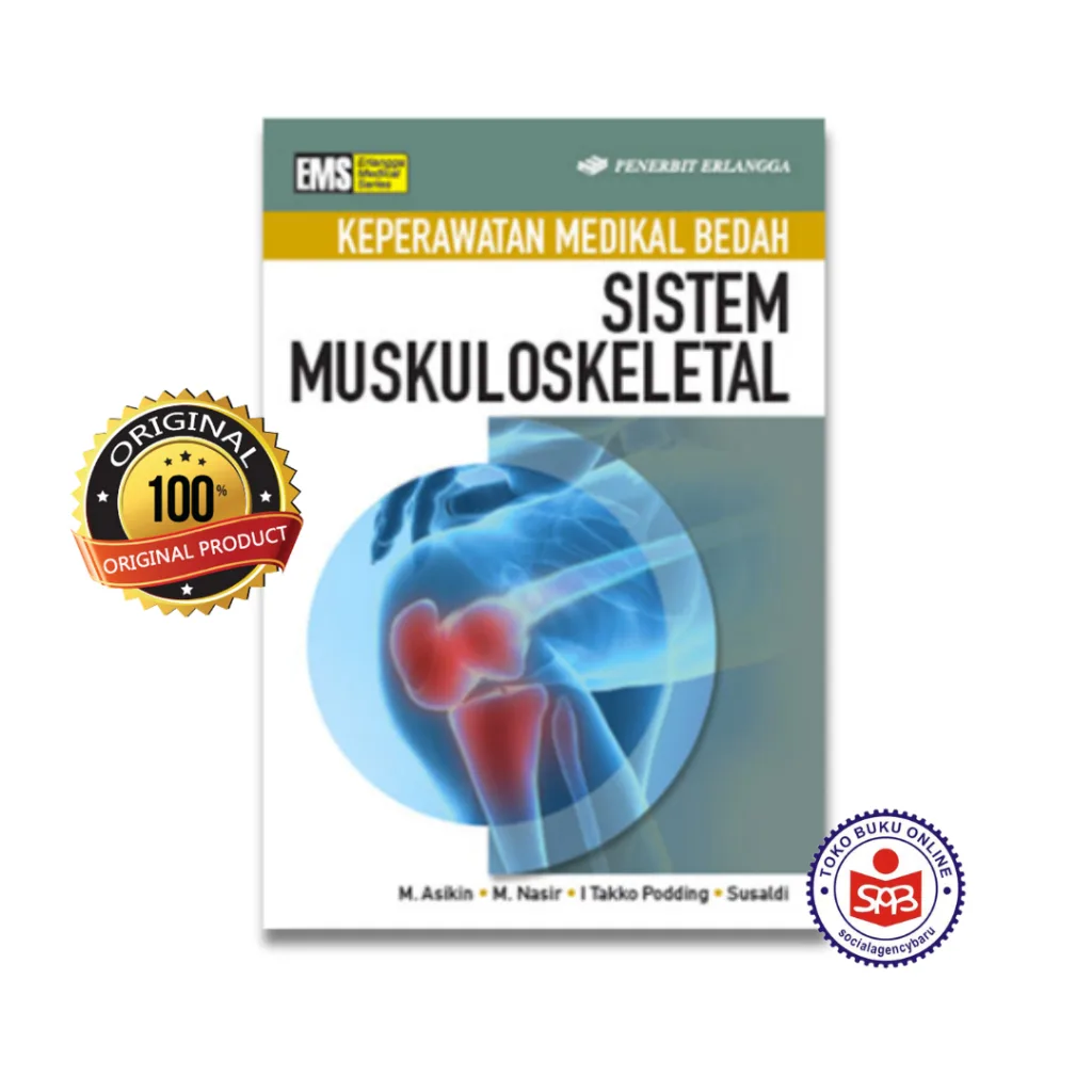 Keperawatan Medikal Bedah Sistem Muskuloskeletal - M. Asikin
