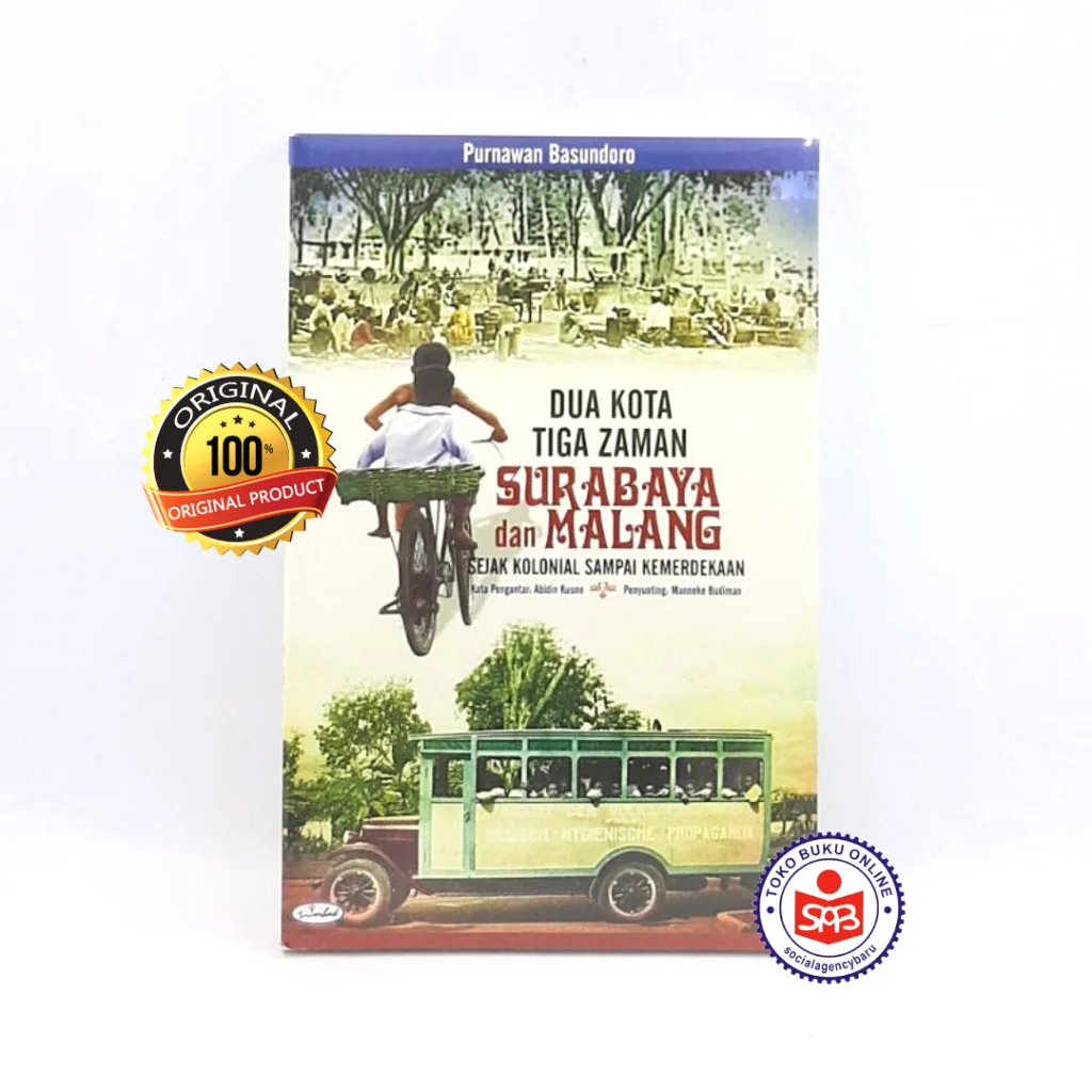 Dua Kota Tiga Zaman Surabaya Malang Sejarah