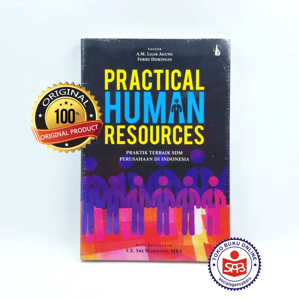 Practical Human Resources Praktik Terbaik SDM - A.M. Lilik Agung