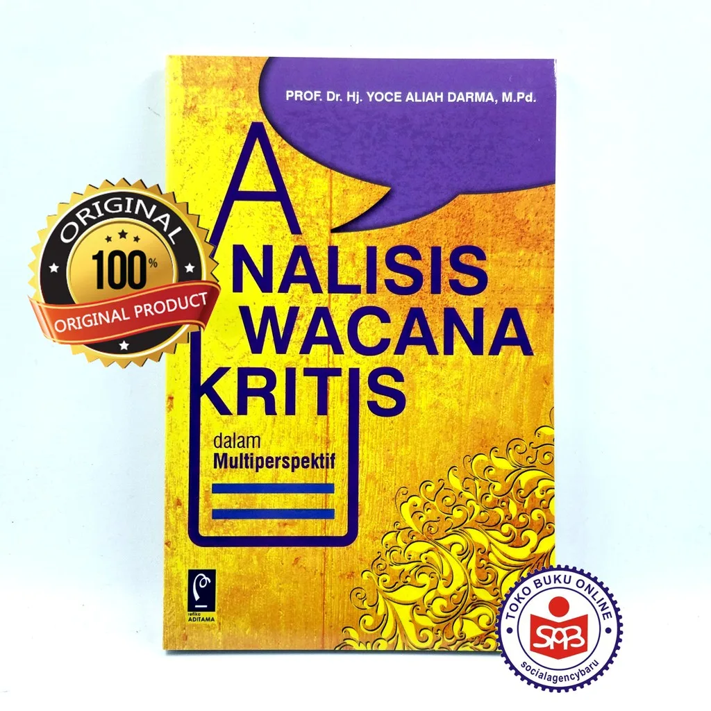 Analisis Wacana Kritis Dalam Multiperspektif - Yoce Aliah Darma
