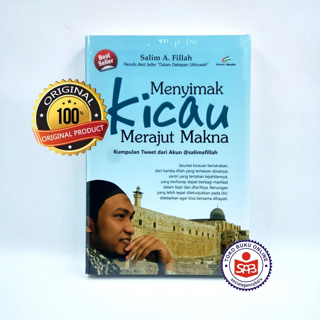 Menyimak Kicau Merajut Makna - Salim A Fillah