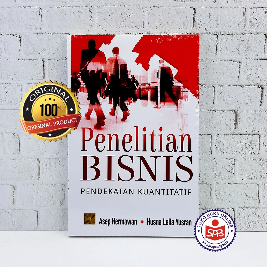 Penelitian Bisnis Pendekatan Kuantitatif - Asep Hermawan
