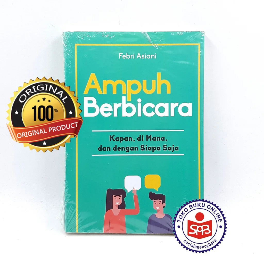 Ampuh Berbicara Kapan Di Mana Dan Dengan Siapa Saja - Febri Asiani