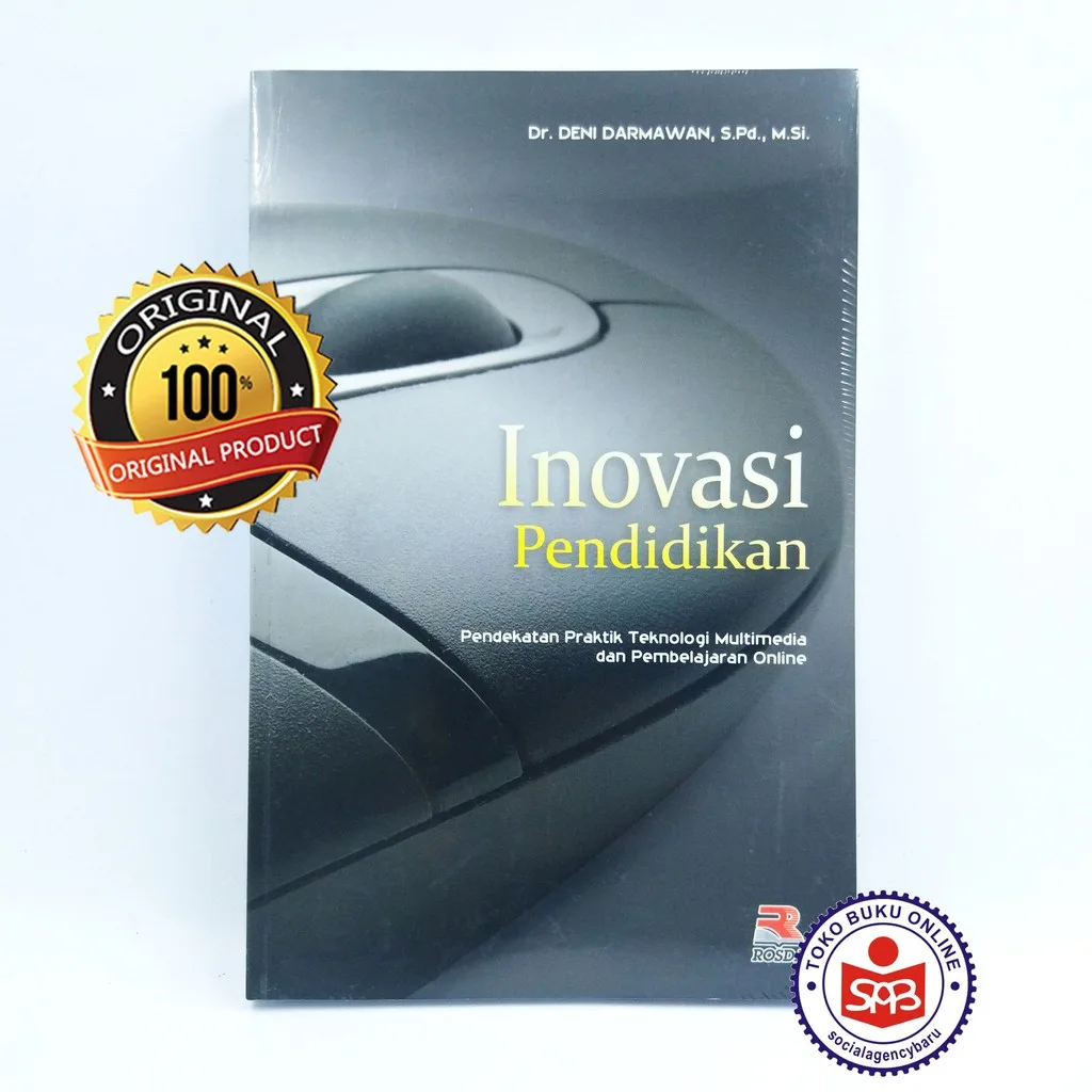 Inovasi Pendidikan Pendekatan Praktik Teknologi Multimedia - Deni Darmawan