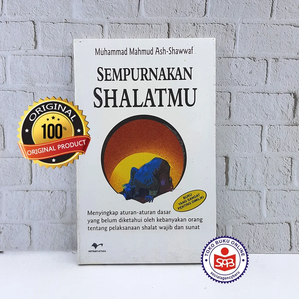 Sempurnakan Shalatmu - Muhammad Mahmud Ash Shawwaf