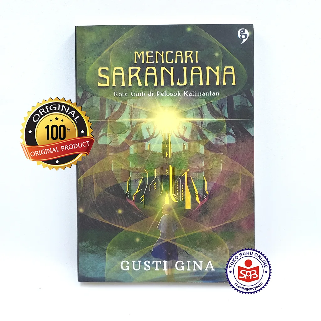 Saranjana Kota Gaib Kalimantan By Gusti Gina