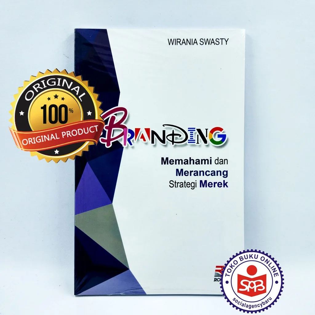 Branding Memahami Dan Merancang Strategi Merek - Wirania Swasty