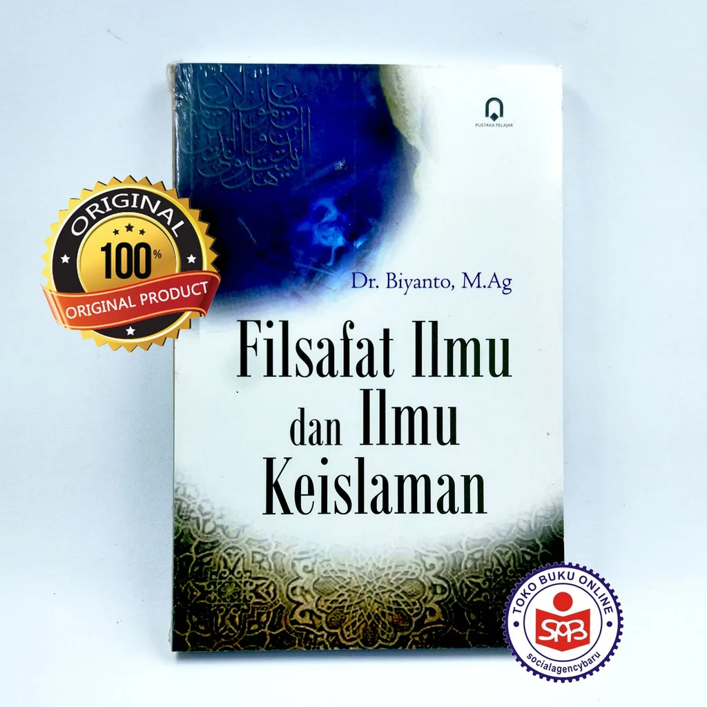 Filsafat Ilmu dan Ilmu Keislaman - Biyanto