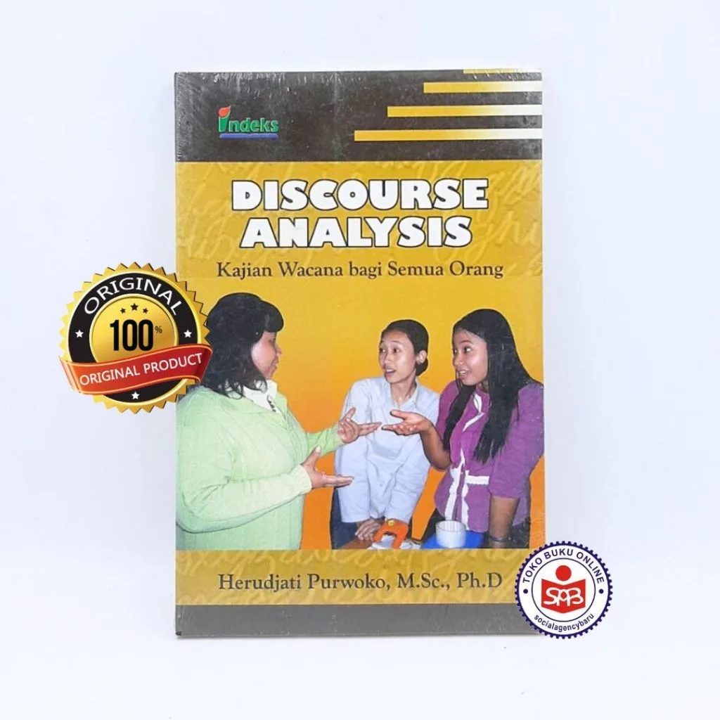 Discourse Analysis Kajian Wacana Bagi Semua Orang - Herudjati Purwoko