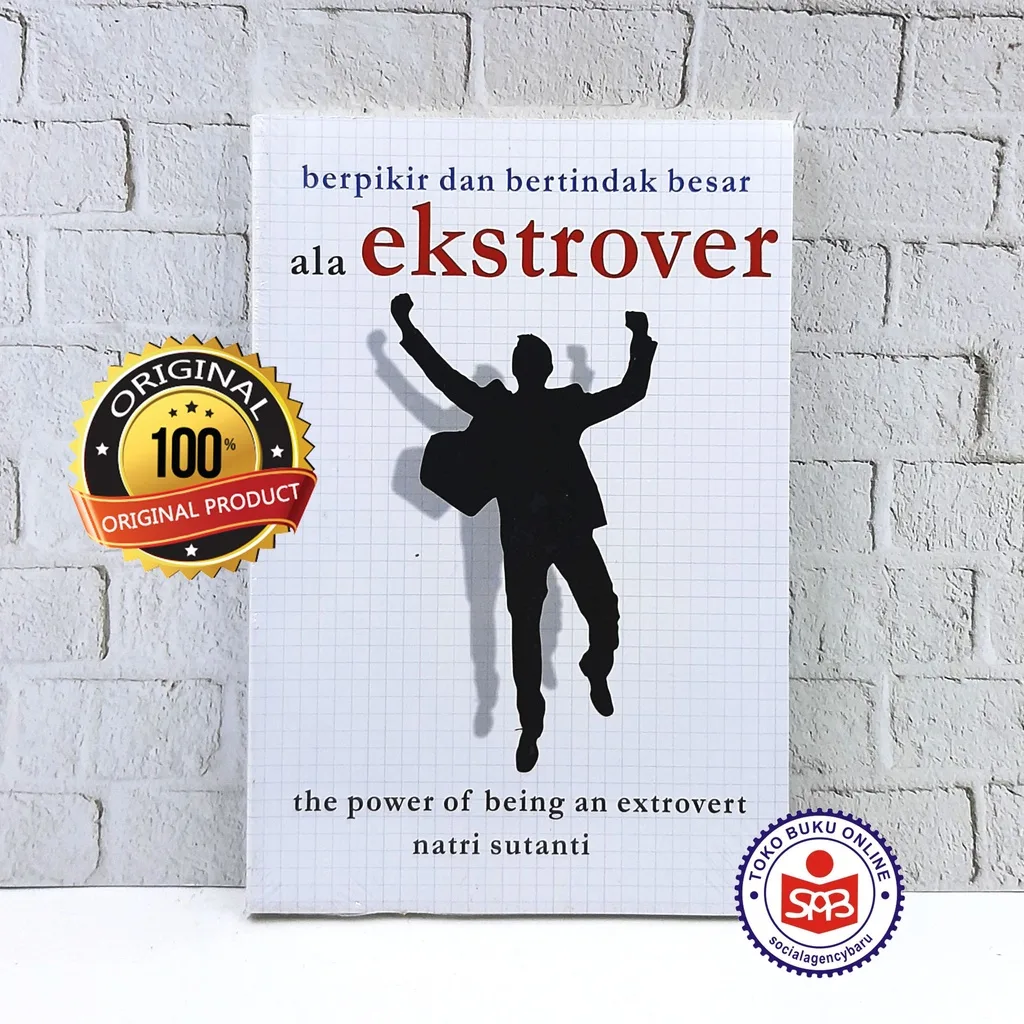 Berpikir Dan Bertindak Besar Ala Ekstrover - Natri Sutanti